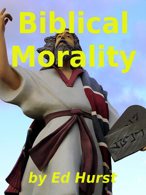 cover image of Biblical Morality